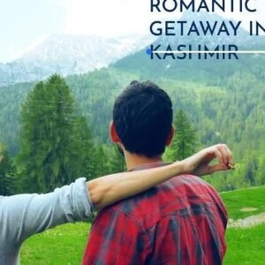 Kashmir Couple Tour- Srinagar to Gulmarg, Pahalgam and Local- 7 Days & 6 Nights Tour